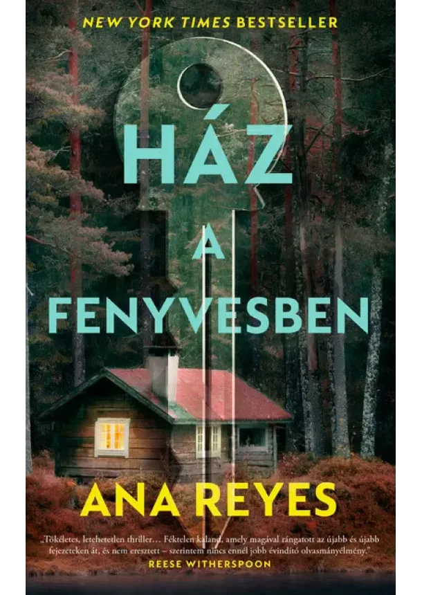 Ana Reyes - Ház a fenyvesben