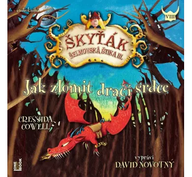 Cressida Cowell:  Jak zlomit dračí srdce / Škyťák, Šlemovská Štika III. (čte David Novotný) - MP3-CD - MP3-CD