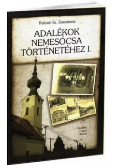 Adalékok Nemesócsa történetéhez I.