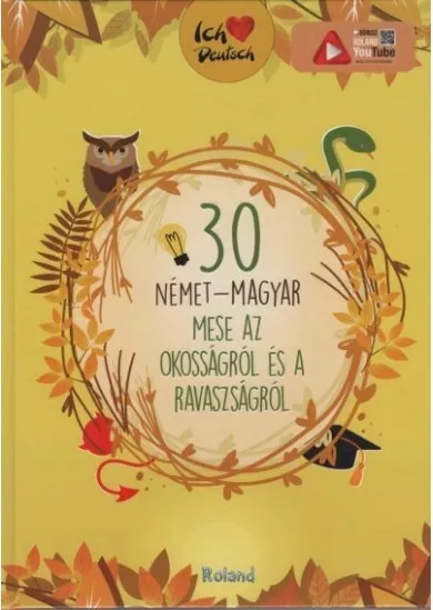 30 német-magyar mese az okosságról és a ravaszságról