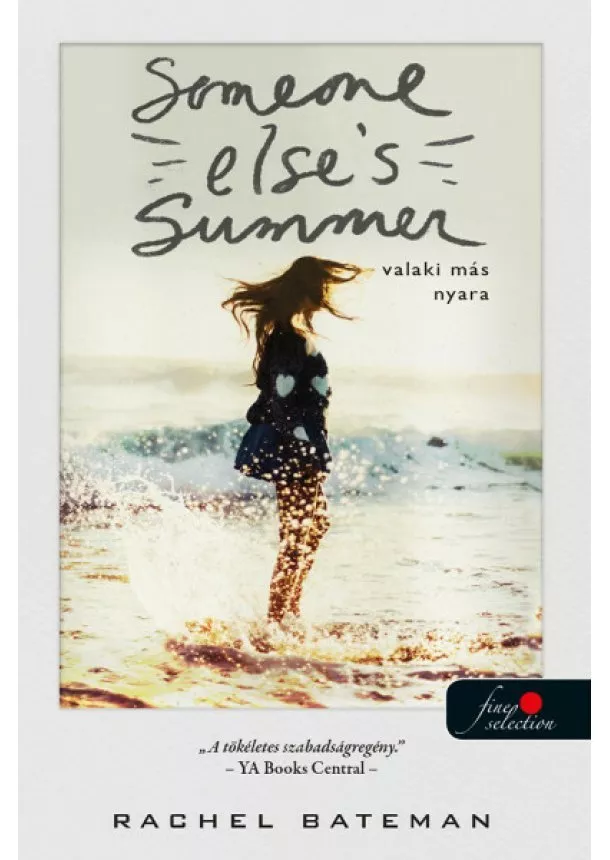 Rachel Bateman - Someone Else's Summer - Valaki más nyara