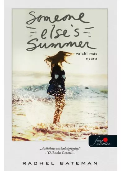 Someone Else's Summer - Valaki más nyara