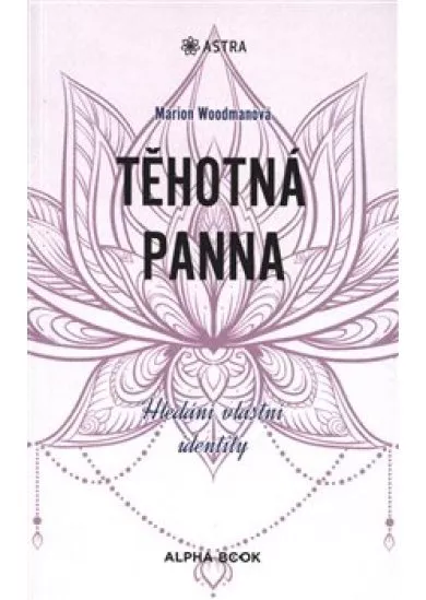 Těhotná panna - Hledání vlastní identity