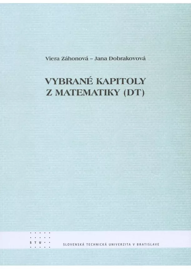 Viera Zákonová, Jana Dobrakovová - Vybrané kapitoly z matematiky (DT)