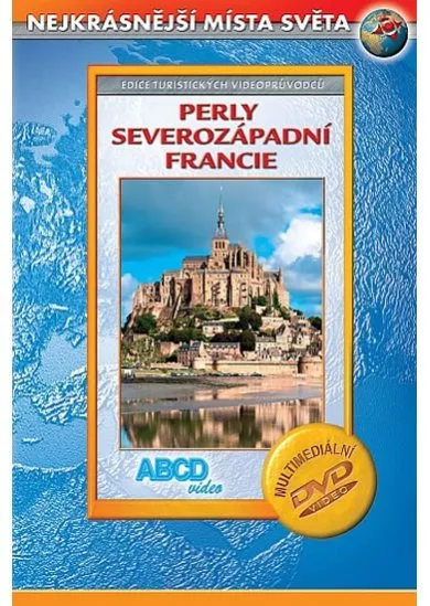 Perly Severozápadní Francie DVD - Nejkrásnější místa světa