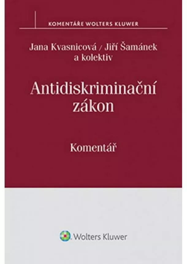 Jana Kvasnicová, Šamánek Jiří - Antidiskriminační zákon: Komentář