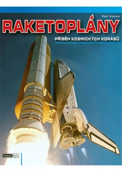 Raketoplány - příběh kosmických korábů