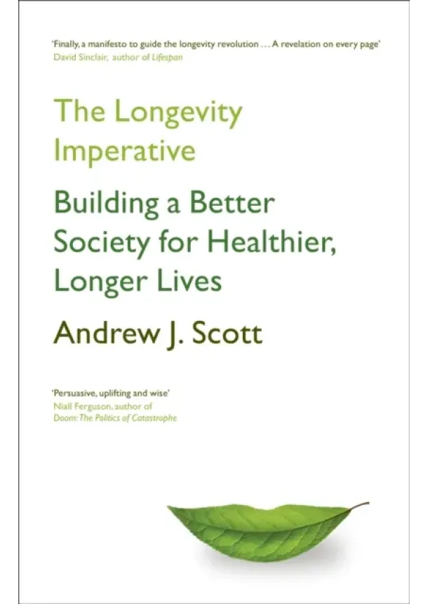 Andrew J. Scott - The Longevity Imperative