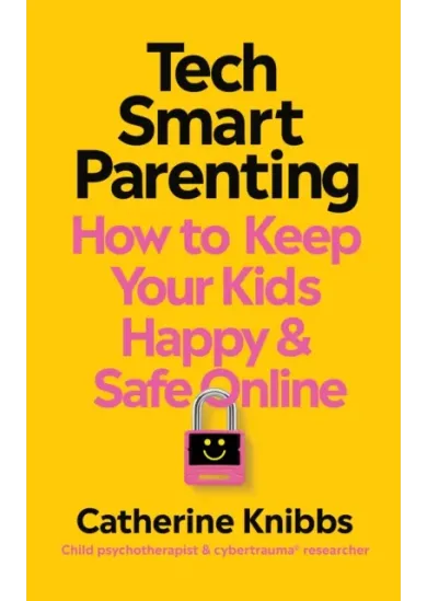 Tech-Smart Parenting