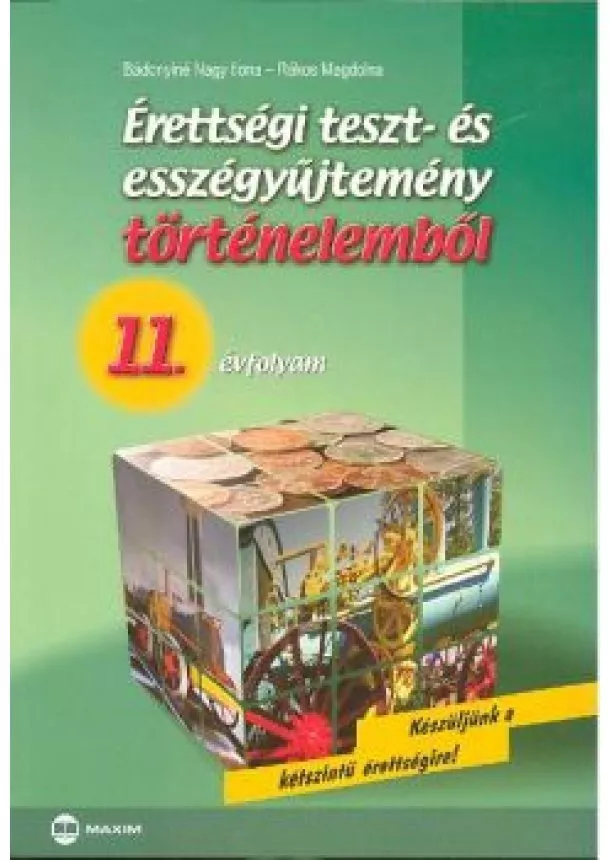 Rákos Magdolna - Érettségi teszt- és esszégyűjtemény történelemből /11. évfolyam