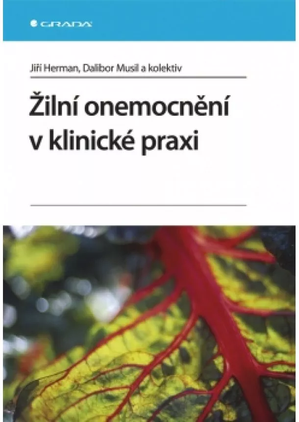 Herman Jiří, Musil Dalibor a kolektiv - Žilní onemocnění v klinické praxi