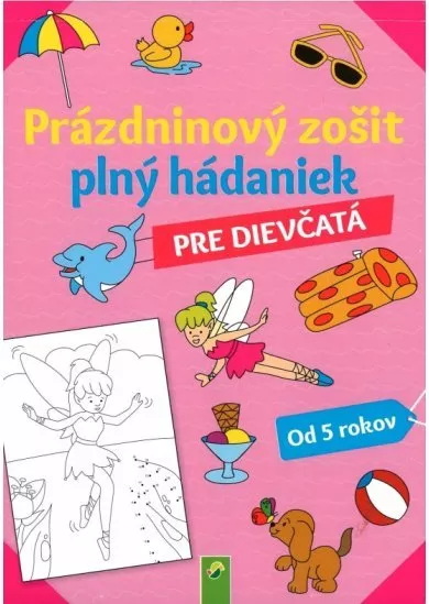 Prázdninový zošit plný hádaniek - pre dievčatá
