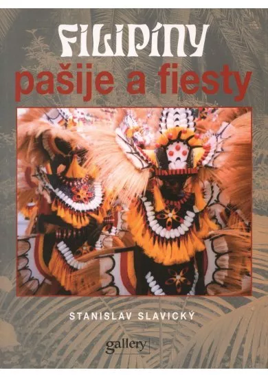 Filipíny - Pašije a fiesty