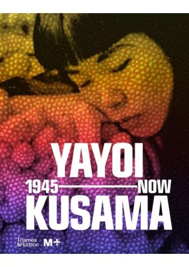 Yayoi Kusama: 1945 to Now