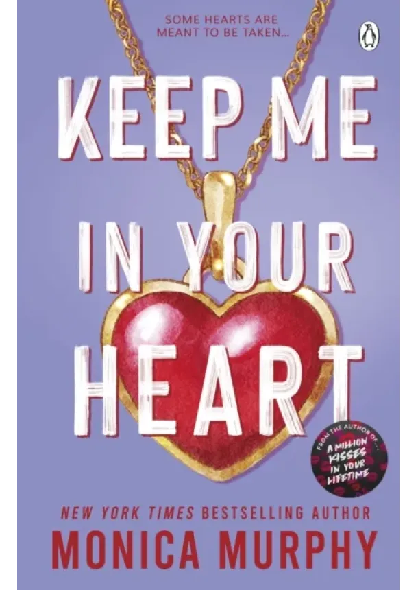 Monica Murphy - Keep Me In Your Heart