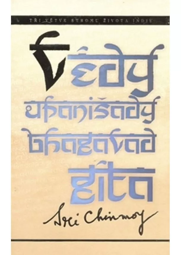 Sri Chinmoy - Védy, Upanišady a Bhagavadgíta