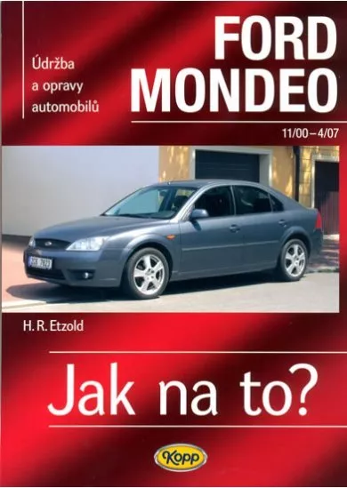 Ford Mondeo - 11/2000-4/2007 - Jak na to? - 85.