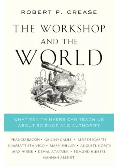 The Workshop and the World