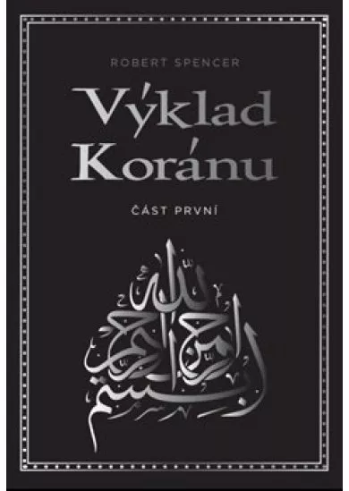 Výklad Koránu - Část první