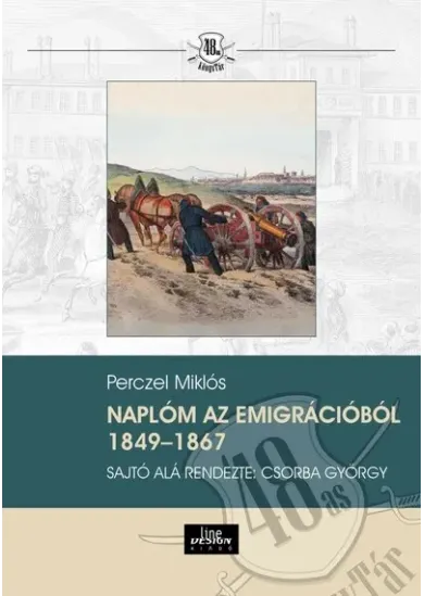 Naplóm az emigrációból 1849-1867