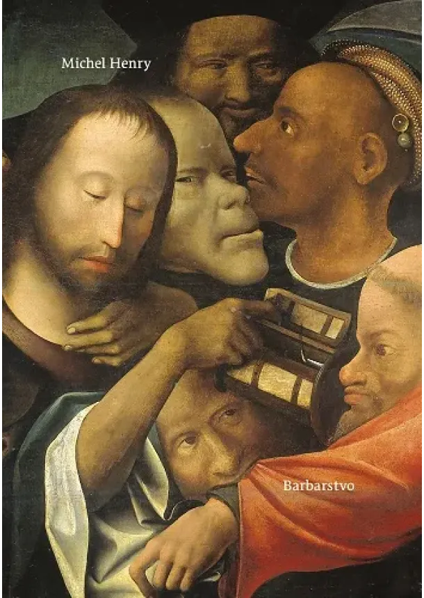 Michel Henry - Barbarstvo
