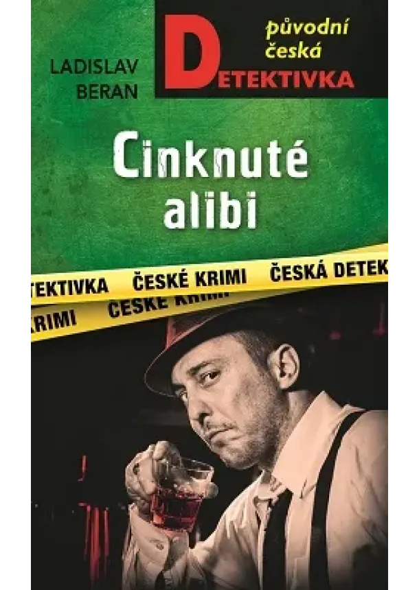 Ladislav Beran - Cinknuté alibi