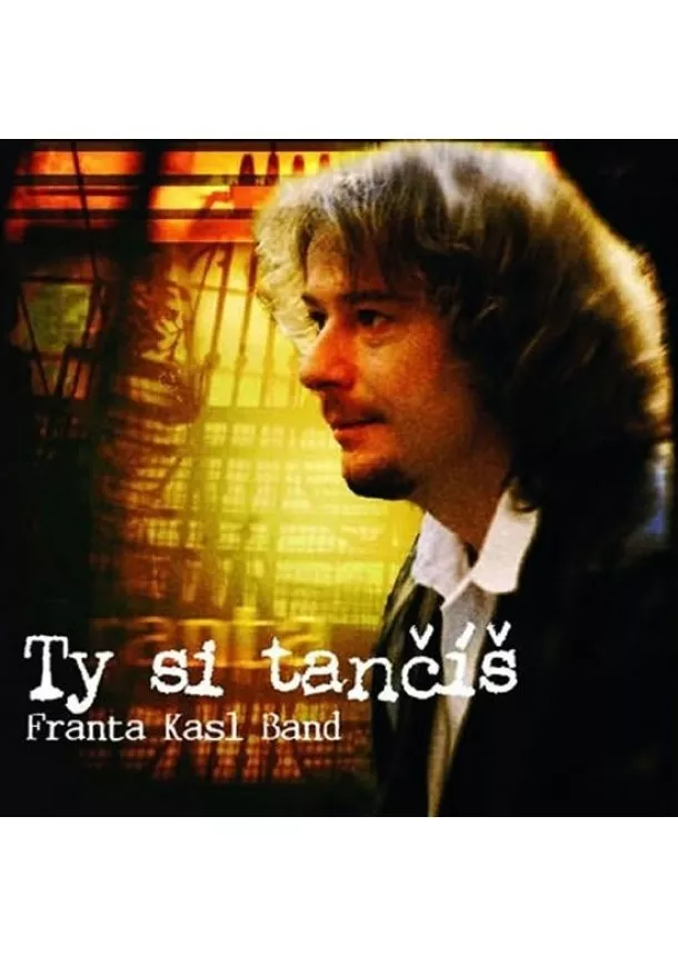 Popron music & publishing s.r.o. - KASL FRANTIŠEK  TY SI TANČÍŠ