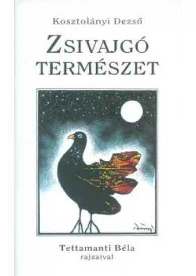 Zsivajgó természet