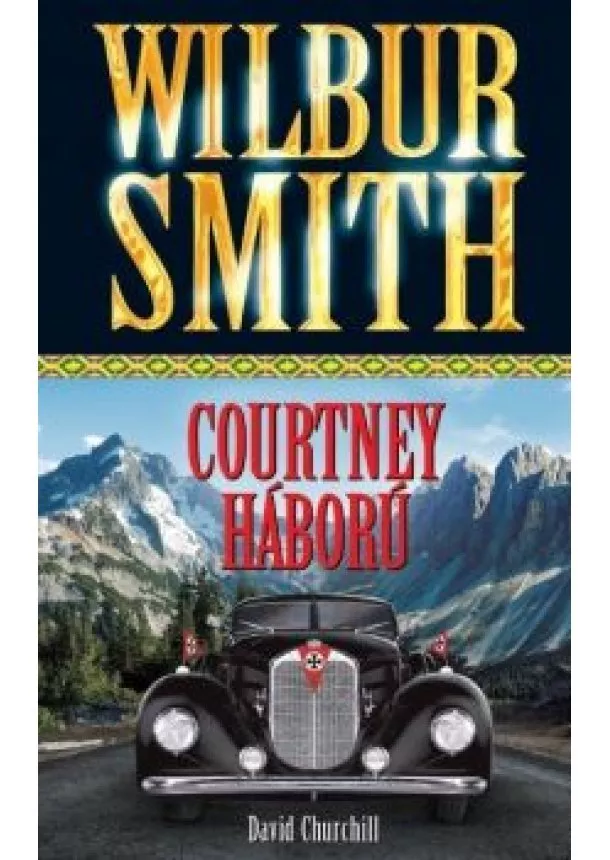 Wilbur Smith - Courtney háború