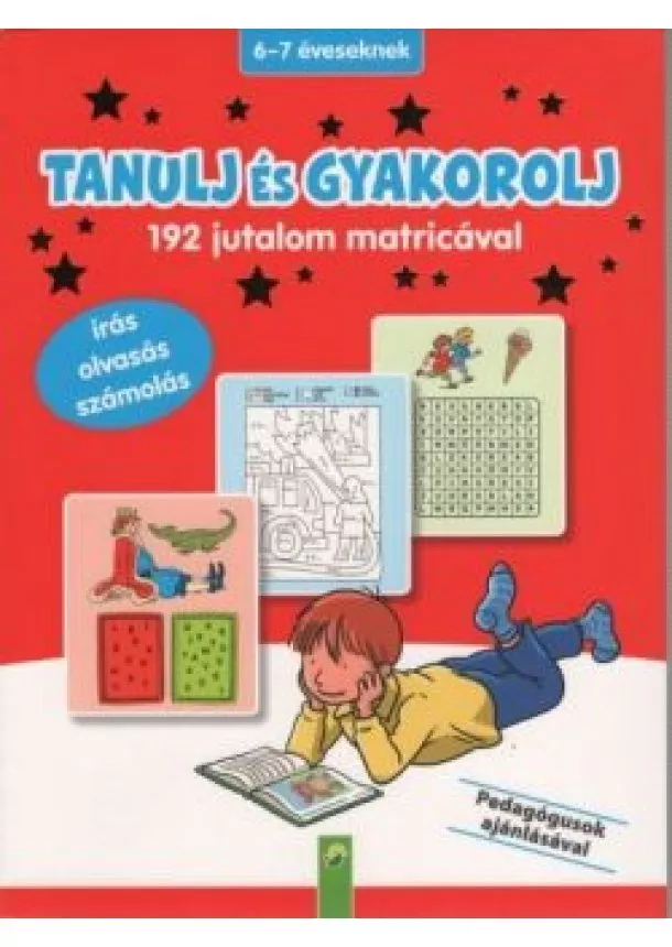 Foglalkoztató - Tanulj és gyakorolj - 192 jutalom matricával - 6-7 éveseknek (piros)