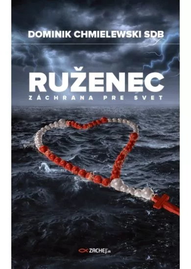 Ruženec - záchrana pre svet