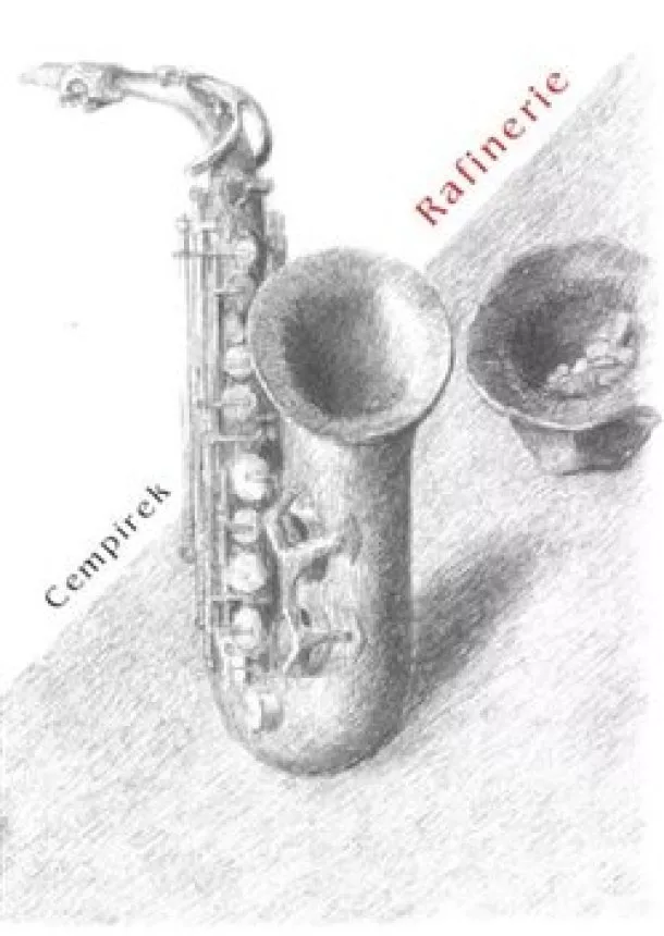 Jan Cempírek - Rafinerie