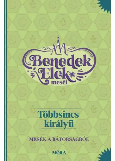 Többsincs királyfi - Benedek Elek meséi