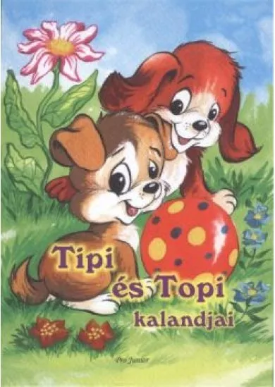 TIPI ÉS TOPI KALANDJAI