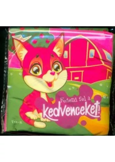 Fedezd fel a kedvenceket! /Szövetkönyv