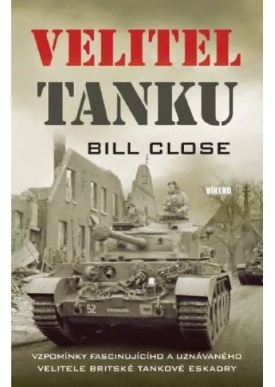 Velitel tanku - Vzpomínky fascinujícího