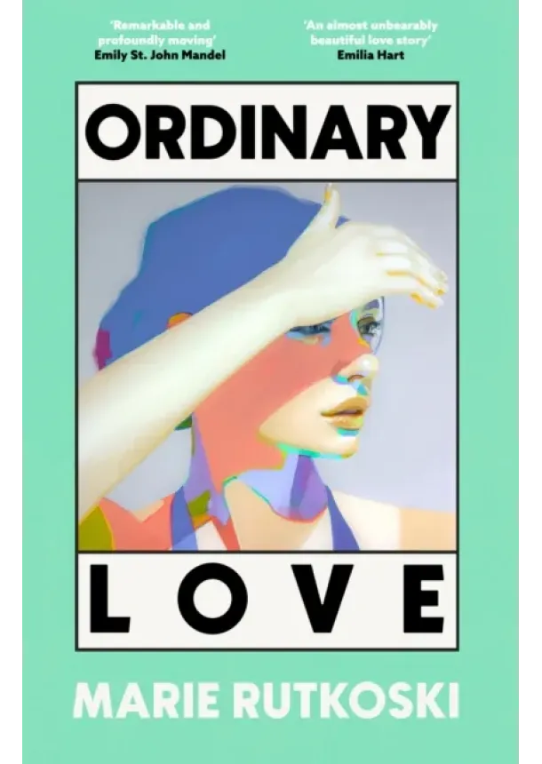 Marie Rutkoski - Ordinary Love