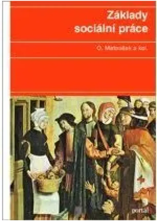 Oldřich Matoušek, Kolektiv - Základy sociální práce