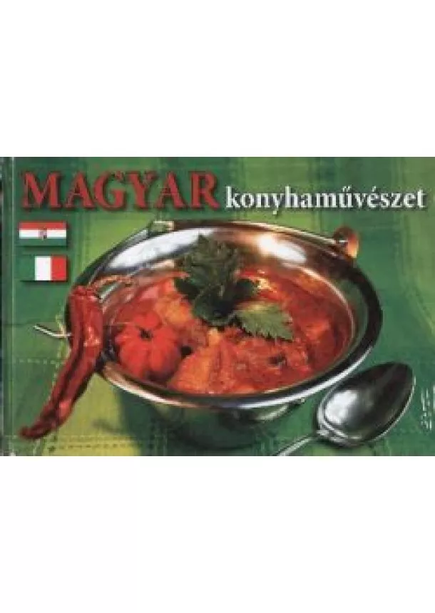SZAKÁCSKÖNYV - MAGYAR KONYHAMŰVÉSZET