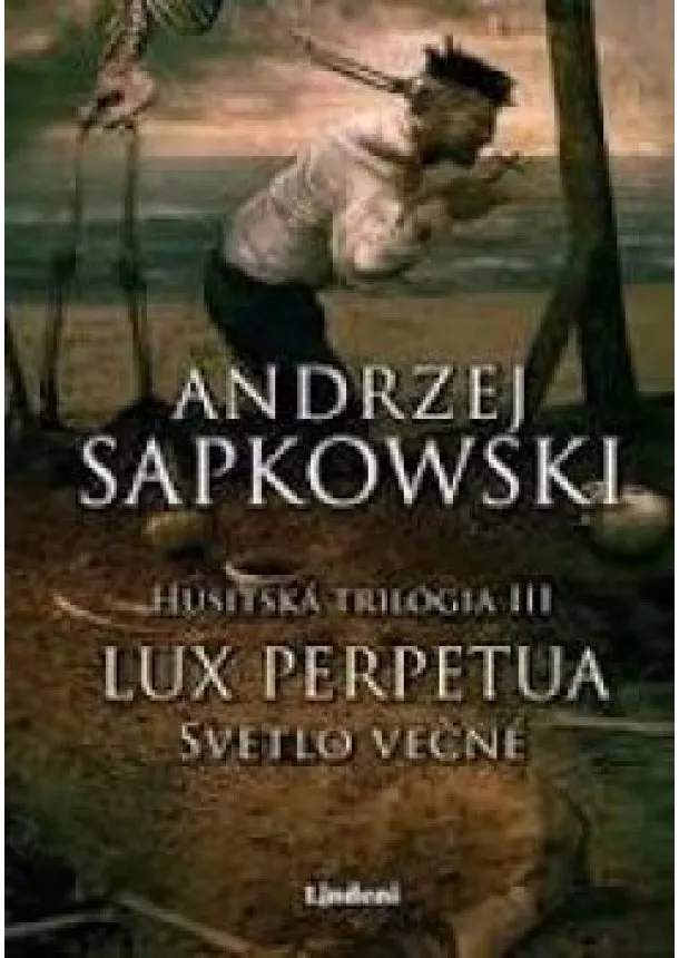 Andrzej Sapkowski - Lux perpetua - Svetlo večné 