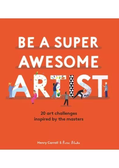 Be a Super Awesome Artist