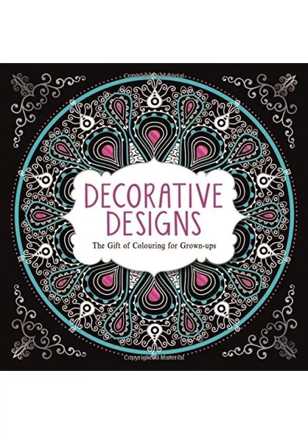Decorative Designs  The Gift of Colouring for Grown Ups