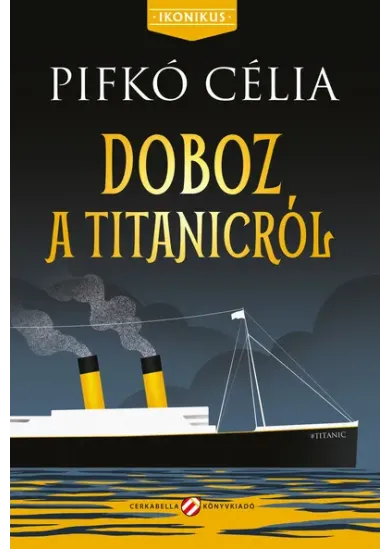 Doboz a Titanicról - Ikonikus események - Mai kamasztörténetek
