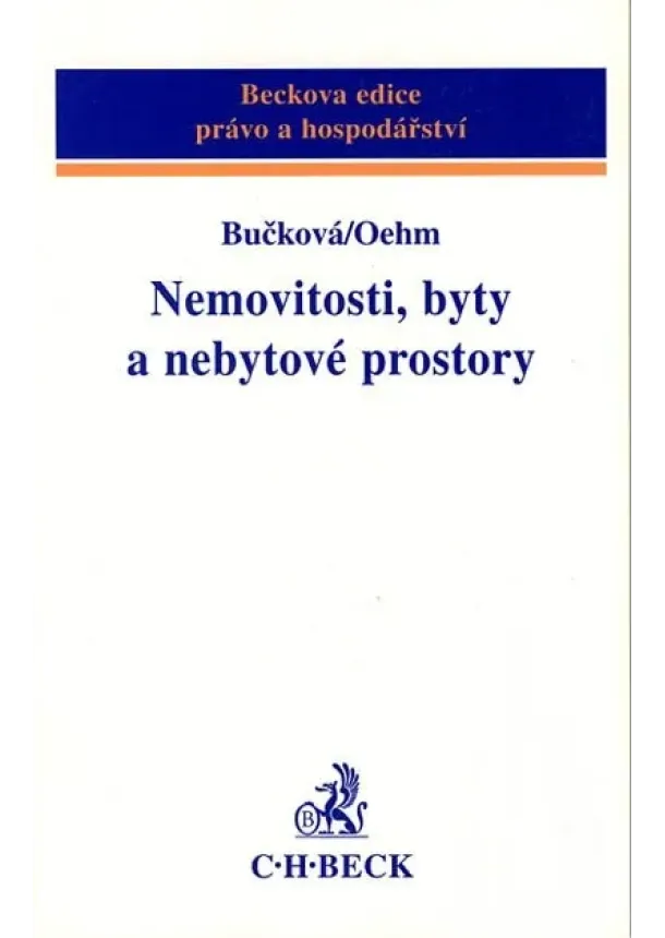 Ariana Bučková, Petr Oehm - Nemovitosti, byty a nebytové prostory