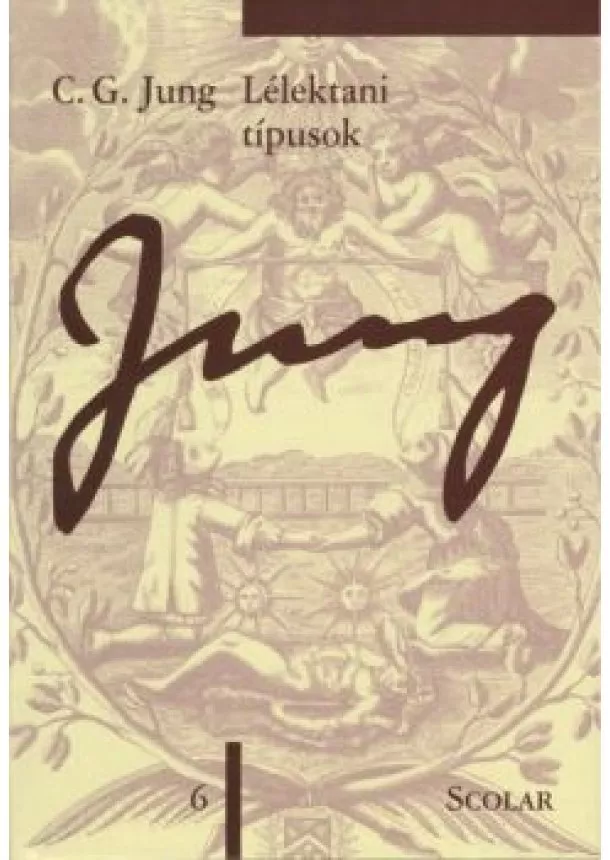 C.G. JUNG - LÉLEKTANI TÍPUSOK