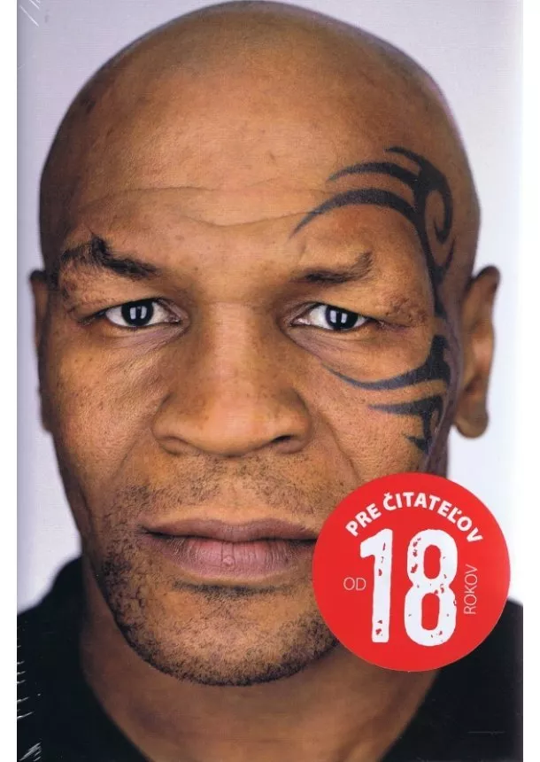 Mike Tyson - Pravda a nič len pravda ( nov.vyd.)