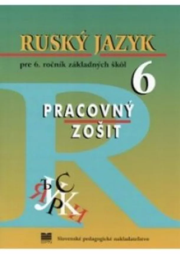 Ruský jazyk pre 6. ročník ZŚ + Pracovný zošit