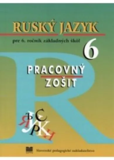 Ruský jazyk pre 6. ročník ZŚ + Pracovný zošit