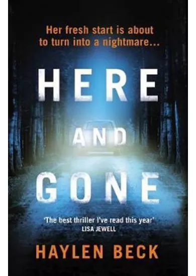 Here and Gone