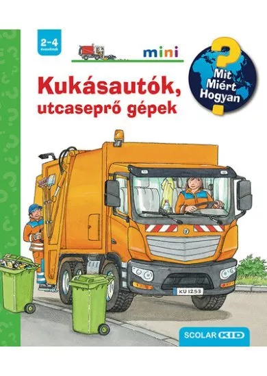 Kukásautók, utcaseprő gépek - Mit? Miért? Hogyan? Mini